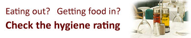 Eating out? Getting food in? Check the hygiene rating